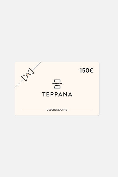 Teppana Gift Card with a Value of 150€