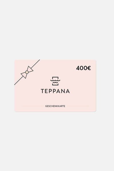Teppana Gift Card with a Value of 400€